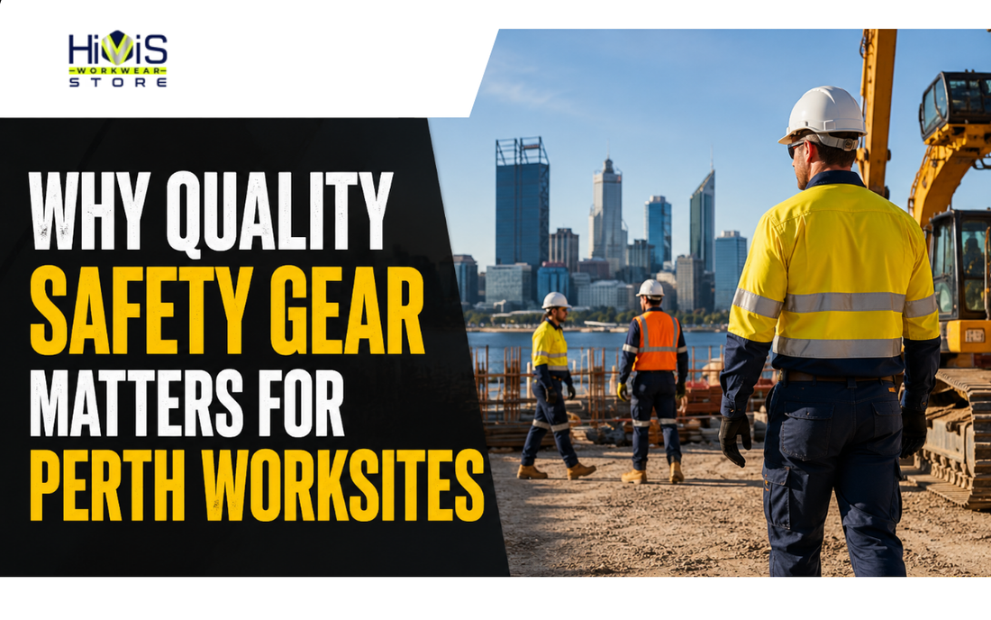 Why Quality Safety Gear Matters for Perth Worksites